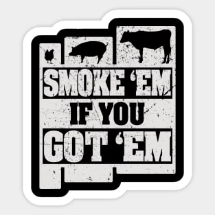 'Smoke 'Em If You Got 'Em' Funny Pig Gift Sticker